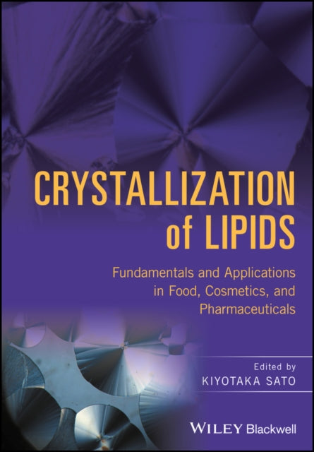 Book cover of: Crystallization of Lipids. By: Kiyotaka Sato