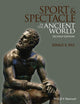 Book cover of: Sport and Spectacle in the Ancient World. By: Donald G. Kyle
