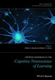 Book cover of: Wiley Handbook on the Cognitive Neuroscience of Learning. By: Robin A. Murphy