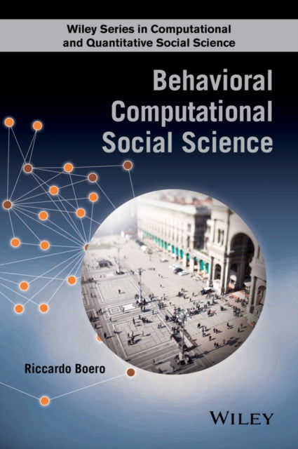 Book cover of: Behavioral Computational Social Science. By: Riccardo Boero