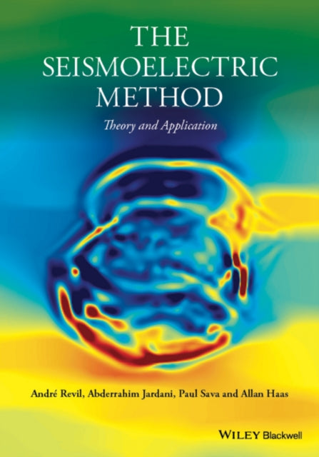 Book cover of: Seismoelectric Method. By: André Revil