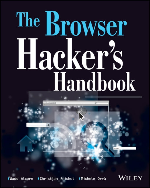 Book cover of: Browser Hacker's Handbook. By: Wade Alcorn