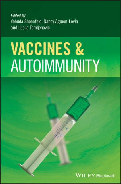 Book cover of: Vaccines and Autoimmunity. By: Nancy Agmon-Levin