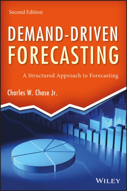 Book cover of: Demand-Driven Forecasting. By: Chase, Charles W., Jr.