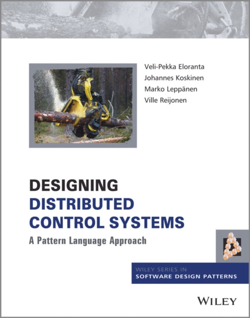 Book cover of: Designing Distributed Control Systems. By: Veli-Pekka Eloranta