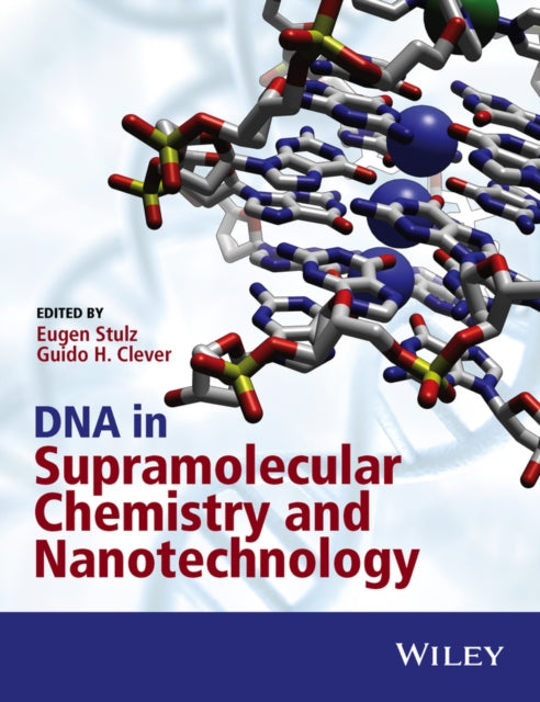 Book cover of: DNA in Supramolecular Chemistry and Nanotechnology. By: Eugen Stulz