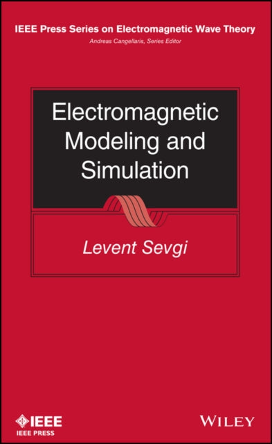 Book cover of: Electromagnetic Modeling and Simulation