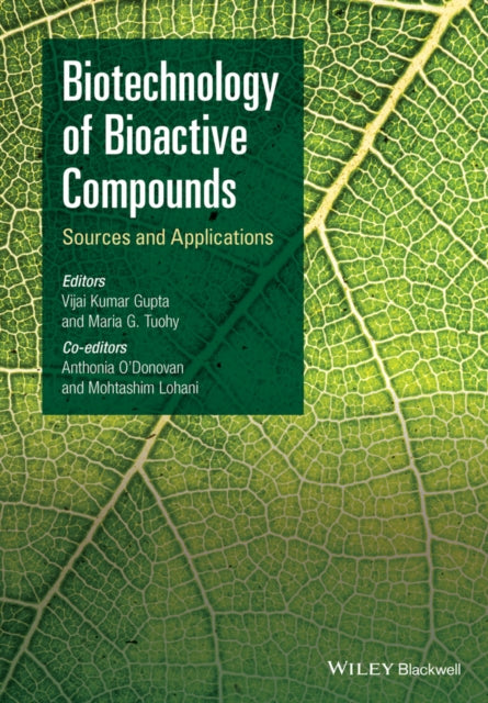 Book cover of: Biotechnology of Bioactive Compounds. By: Vijai Kumar Gupta