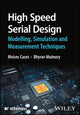 Book cover of: High Speed Serial Design – Modelling, Simulation a nd Measurement Techniques. By: Moises Cases