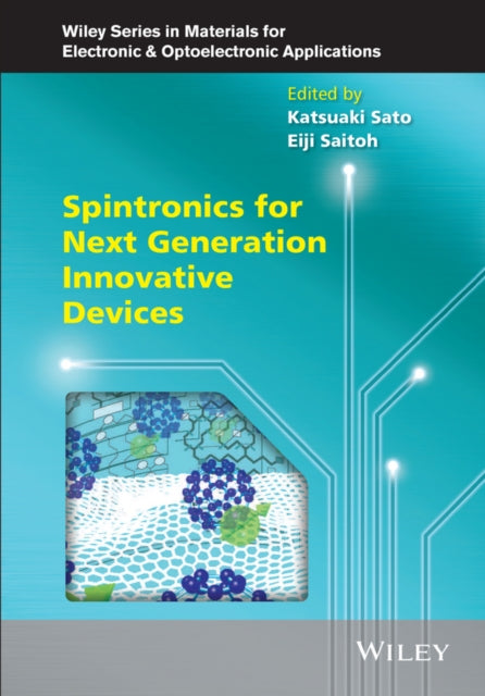 Book cover of: Spintronics for Next Generation Innovative Devices. By: Katsuaki Sato