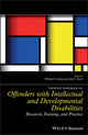 Book cover of: Wiley Handbook on Offenders with Intellectual and Developmental Disabilities