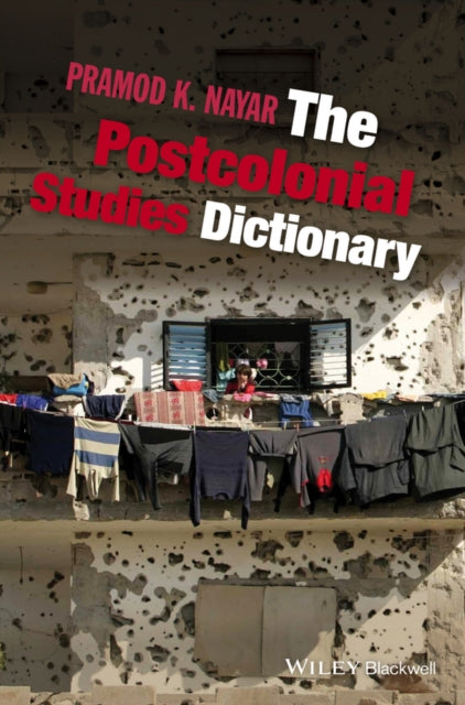 Book cover of: Postcolonial Studies Dictionary. By: Pramod K. Nayar