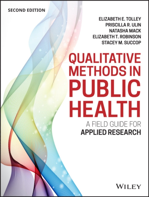 Book cover of: Qualitative Methods in Public Health. By: Elizabeth E. Tolley