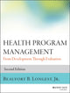Book cover of: Health Program Management. By: Beaufort B. Longest Jr.