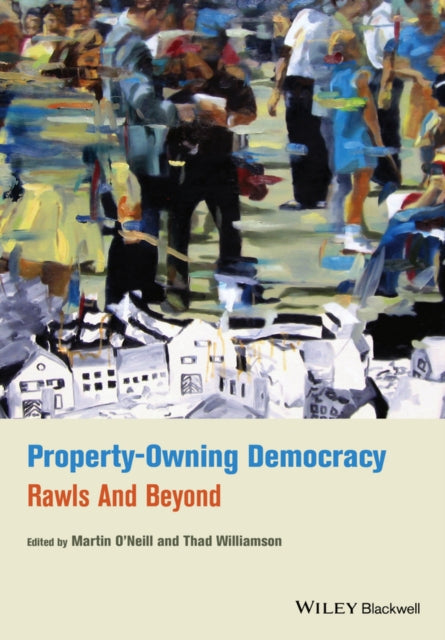 Book cover of: Property-Owning Democracy. By: O'Neill