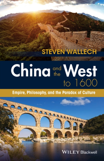Book cover of: China and the West to 1600. By: Steven Wallech
