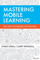 Book cover of: Mastering Mobile Learning. By: Chad Udell
