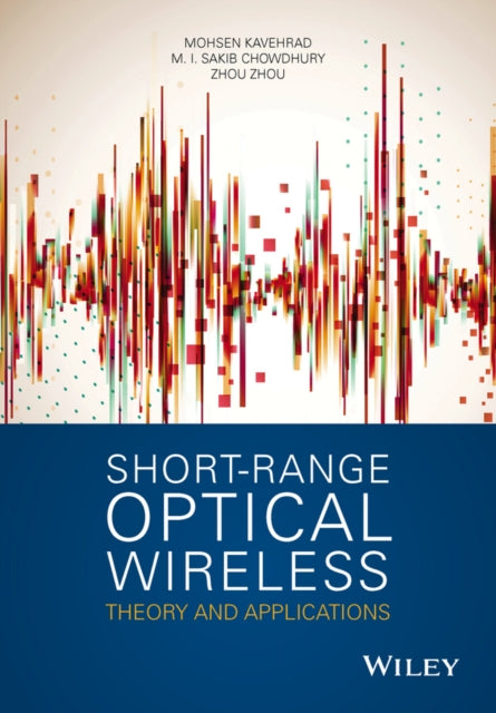 Book cover of: Short-Range Optical Wireless. By: Mohsen Kavehrad