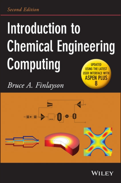 Book cover of: Introduction to Chemical Engineering Computing. By: Bruce A. Finlayson