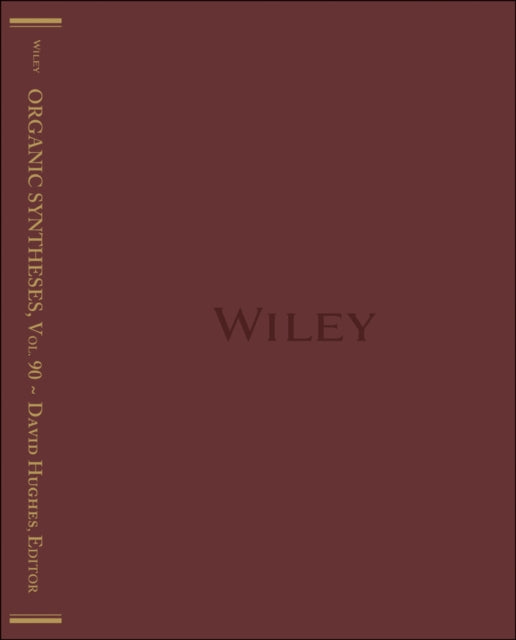 Book cover of: Organic Syntheses, Volume 90. By: Hughes, David, Jr.