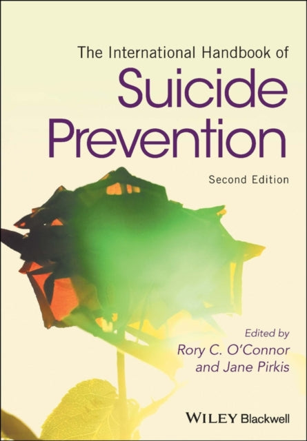 Book cover of: International Handbook of Suicide Prevention. By: Rory C. O'Connor
