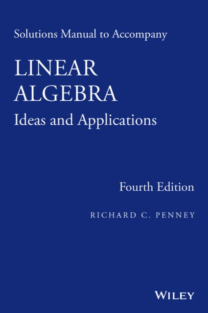 Book cover of: Linear Algebra, Solutions Manual. By: Richard C. Penney