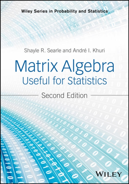 Book cover of: Matrix Algebra Useful for Statistics