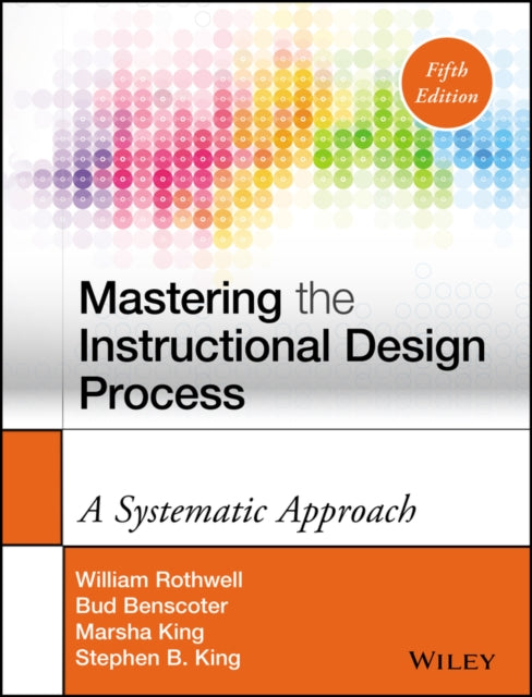 Book cover of: Mastering the Instructional Design Process. By: William J. Rothwell