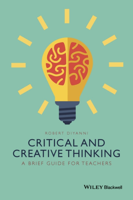 Book cover of: Critical and Creative Thinking. By: Robert DiYanni