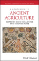 Book cover of: Companion to Ancient Agriculture. By: David Hollander