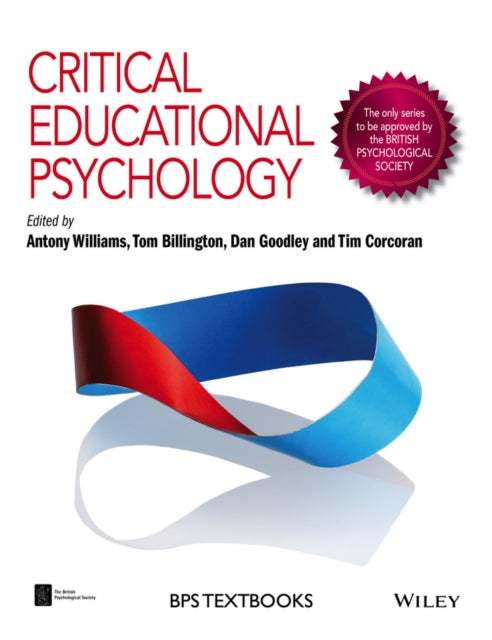Book cover of: Critical Educational Psychology. By: Antony J. Williams
