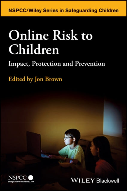 Book cover of: Online Risk to Children. By: Jon Brown