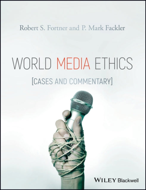 Book cover of: World Media Ethics. By: Robert S. Fortner