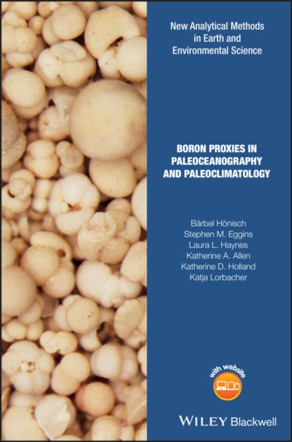Book cover of: Boron Proxies in Paleoceanography and Paleoclimatology. By: Bärbel Hönisch