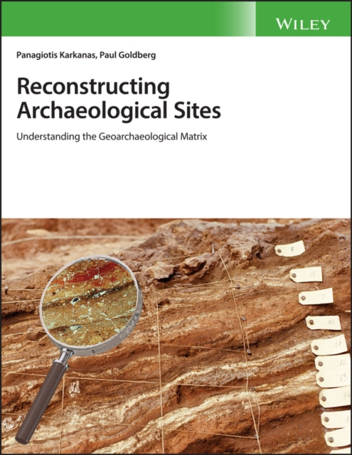 Book cover of: Reconstructing Archaeological Sites. By: Panagiotis Karkanas