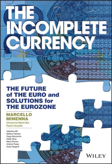 Book cover of: Incomplete Currency. By: Marcello Minenna