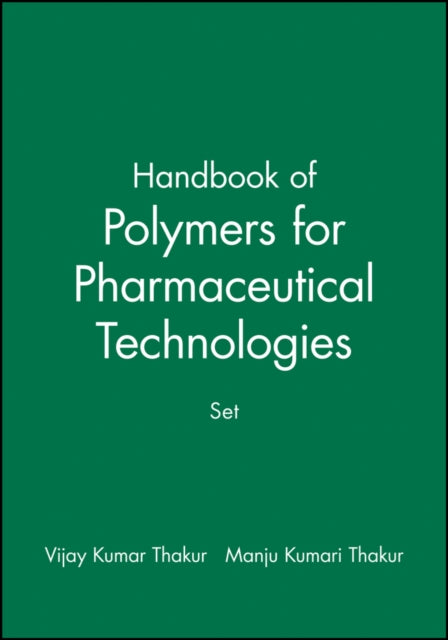 Book cover of: Handbook of Polymers for Pharmaceutical Technologies, Set. By: Vijay Kumar Thakur