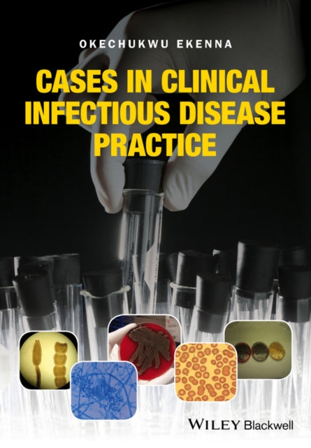 Book cover of: Cases in Clinical Infectious Disease Practice. By: Okechukwu Ekenna