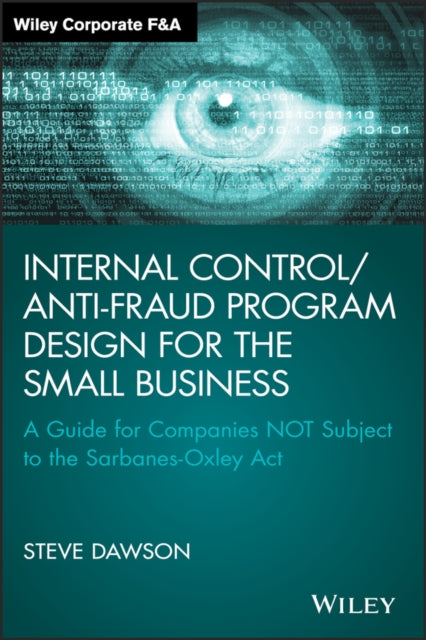 Book cover of: Internal Control/Anti-Fraud Program Design for the Small Business. By: Steve Dawson