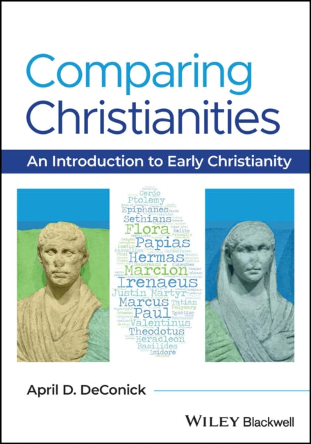 Book cover of: Comparing Christianities. By: A. DeConick