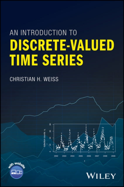Book cover of: Introduction to Discrete-Valued Time Series. By: Christian H. Weiss