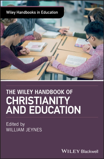 Book cover of: Wiley Handbook of Christianity and Education