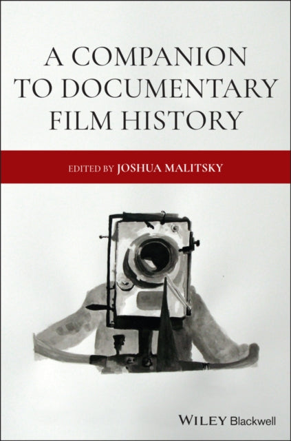 Book cover of: Companion to Documentary Film History. By: Joshua Malitsky