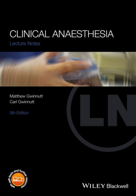 Book cover of: Clinical Anaesthesia. By: Matthew Gwinnutt