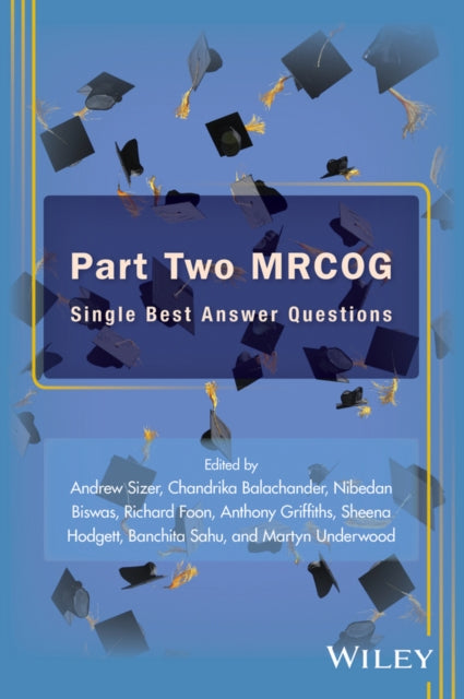 Book cover of: Part 2 MRCOG: Single Best Answer Questions. By: Andrew Sizer