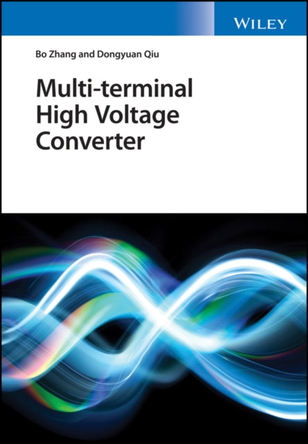 Book cover of: Multi-terminal High-voltage Converter. By: Bo Zhang