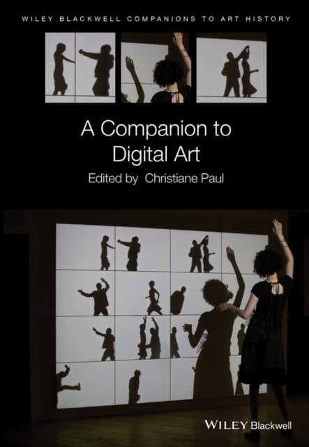 Book cover of: Companion to Digital Art. By: Dana Arnold
