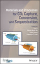 Book cover of: Materials and Processes for CO2 Capture, Conversion, and Sequestration