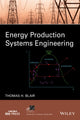 Book cover of: Energy Production Systems Engineering. By: Thomas Howard Blair