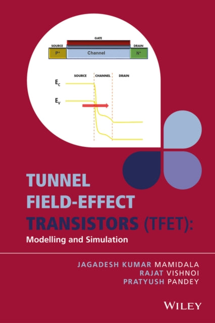 Book cover of: Tunnel Field-effect Transistors (TFET). By: Jagadesh Kumar Mamidala